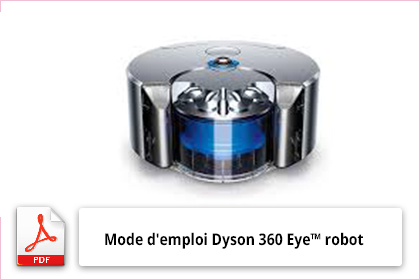 Mode d’emploi Dyson 360 Eye™ robot