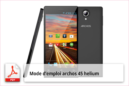mode-demploi-smartphone-archos-45-helium