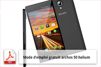 mode-demploi-smartphone-archos-50-helium