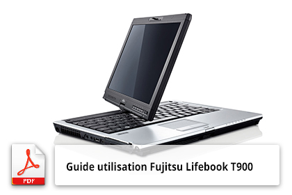 Guide utilisation Fujitsu Lifebook T900
