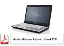 Guide utilisateur Fujitsu Lifebook E751