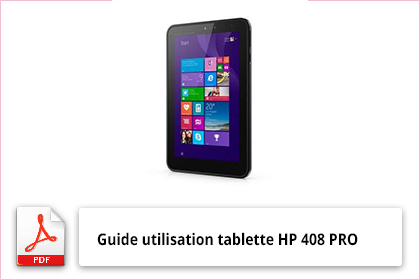 Guide utilisation tablette HP 408 PRO