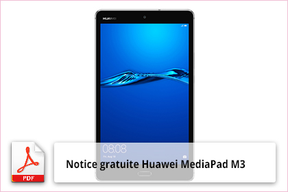 Huawei MediaPad M3 notice d'utilisation gratuit