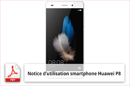 Notice d’utilisation smartphone Huawei P8
