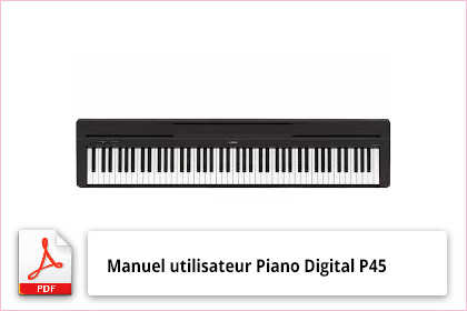 Manuel utilisateur piano yamaha P45