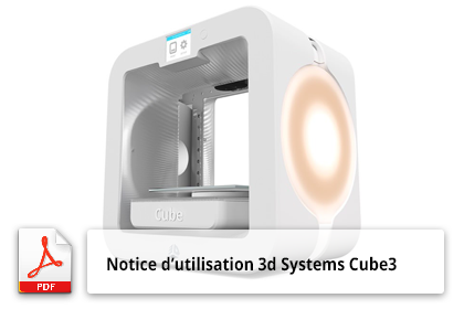 Télécharger la notice d'utilisation de l'imprimante 3D Systems Cube 3