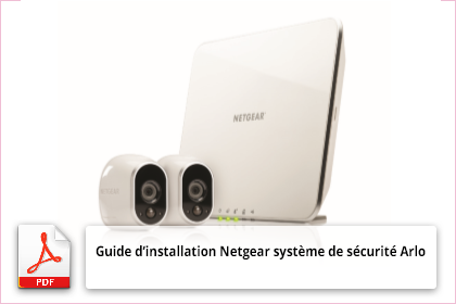 guide d'installation Netgear système de sécurité Arlo