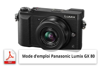 Mode d'emploi de l'appareil photo Panasonic Lumix gx 80
