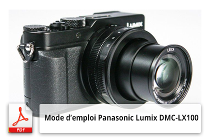 Panasonic Lumix DMC-LX100 mode d'emploi.