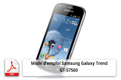 Téléphone portable samsung galaxy trend gt-s7560 mode d'emploi