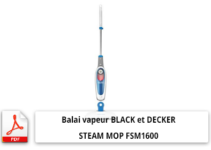 Balai vapeur BLACK et DECKER STEAM MOP FSM1600 Mode d'emploi