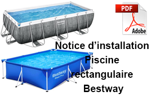 Notice piscine rectangulaire Bestway